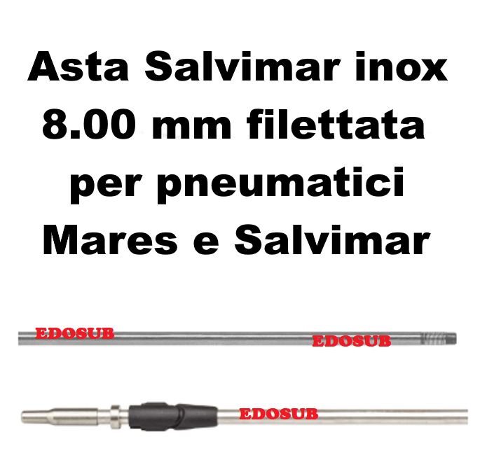 Asta inox 8.0 Salvimar filettata per Mares e Salvimar